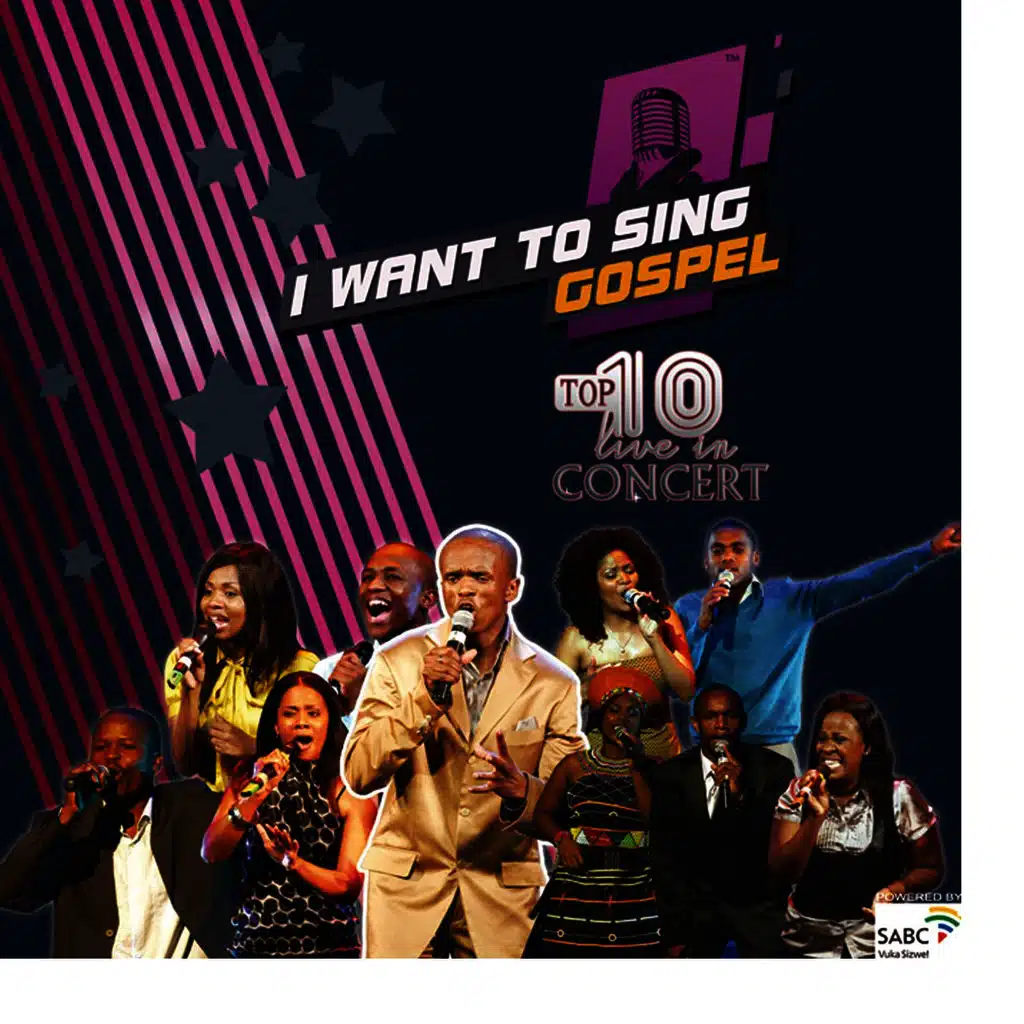 I Want To Sing Gospel: Top 10 Live in Concert
