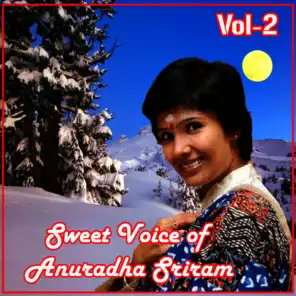 Sweet Voice of Anuradha Sriram, Vol.2