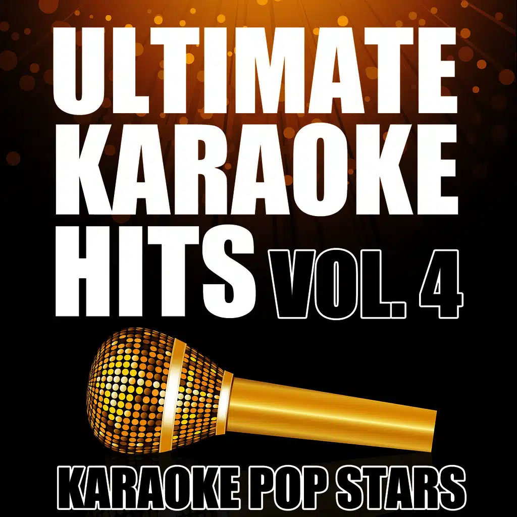 Ultimate Karaoke Hits, Vol. 4