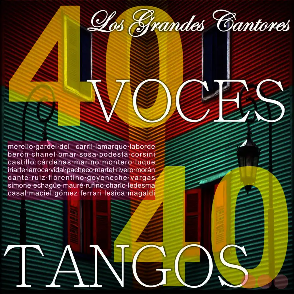 Los Grandes Cantores: 40 Voces, 40 Tangos