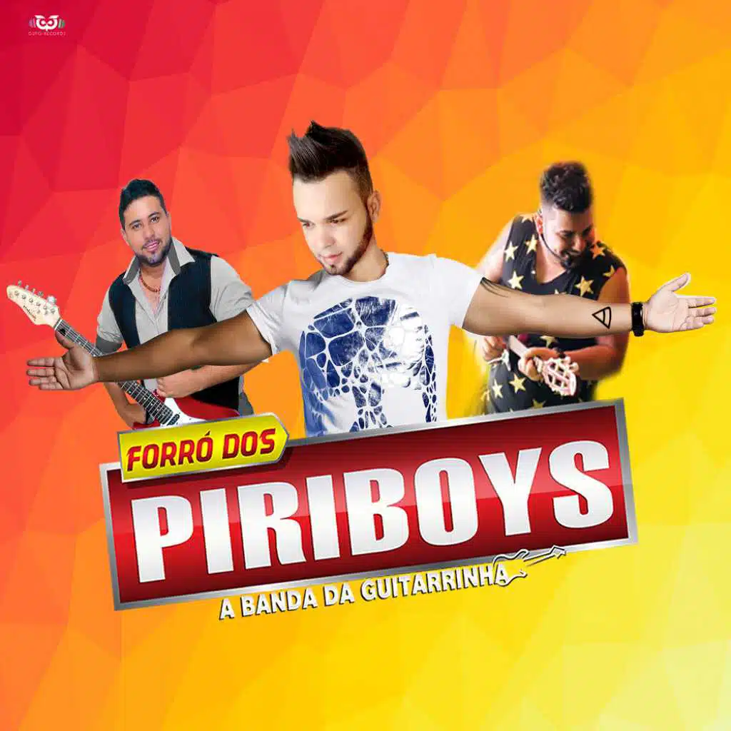 Forró Dos Piriboys - A Banda Da Guitarrinha