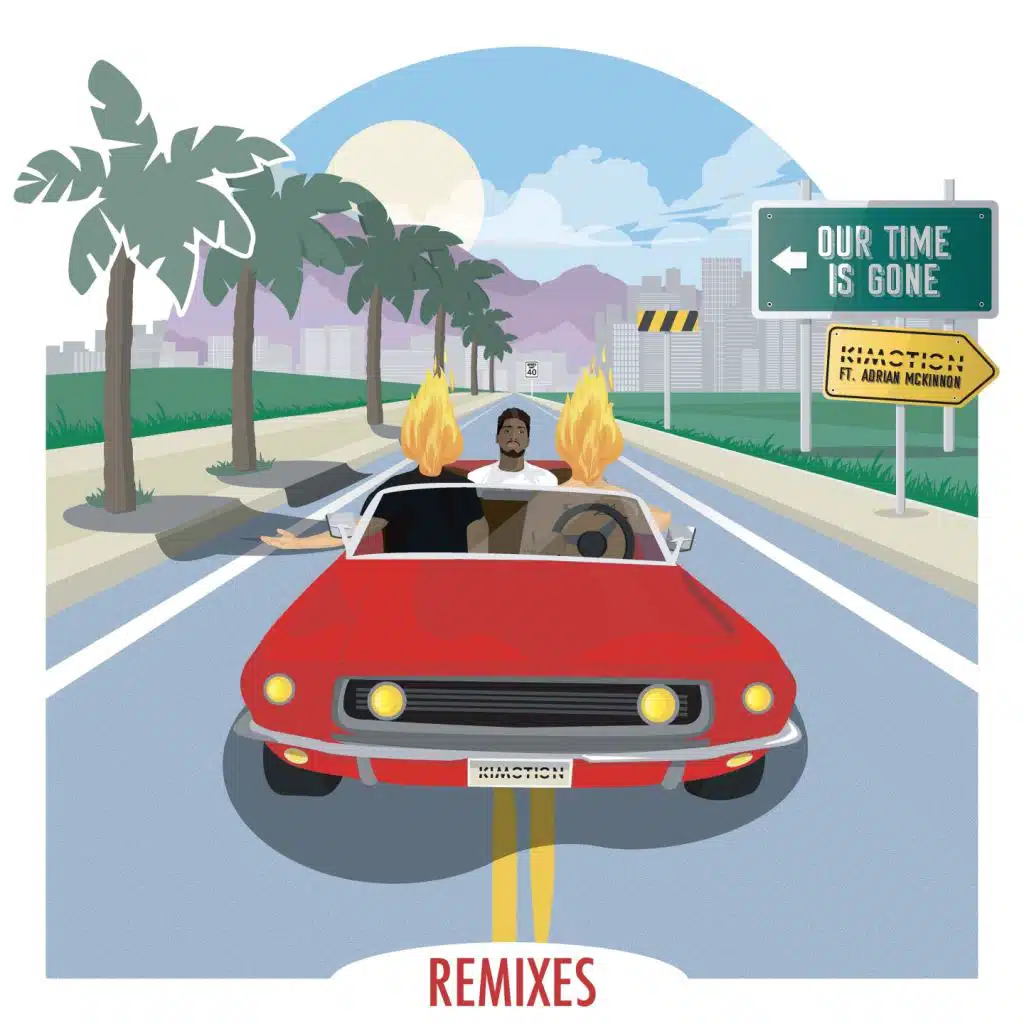 Our Time Is Gone (Remixes) [feat. Adrian McKinnon]