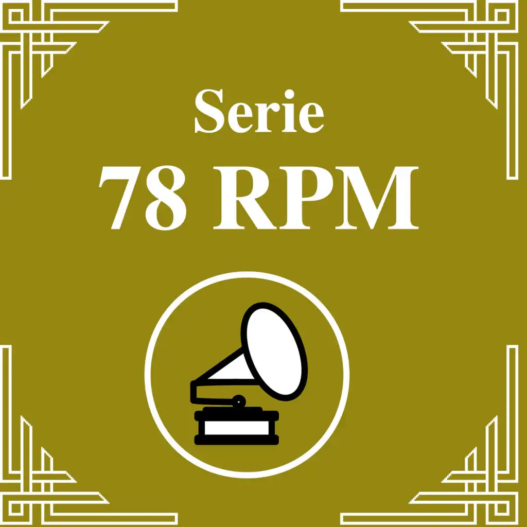 Serie 78 RPM : Voces Masculinas Vol. 1