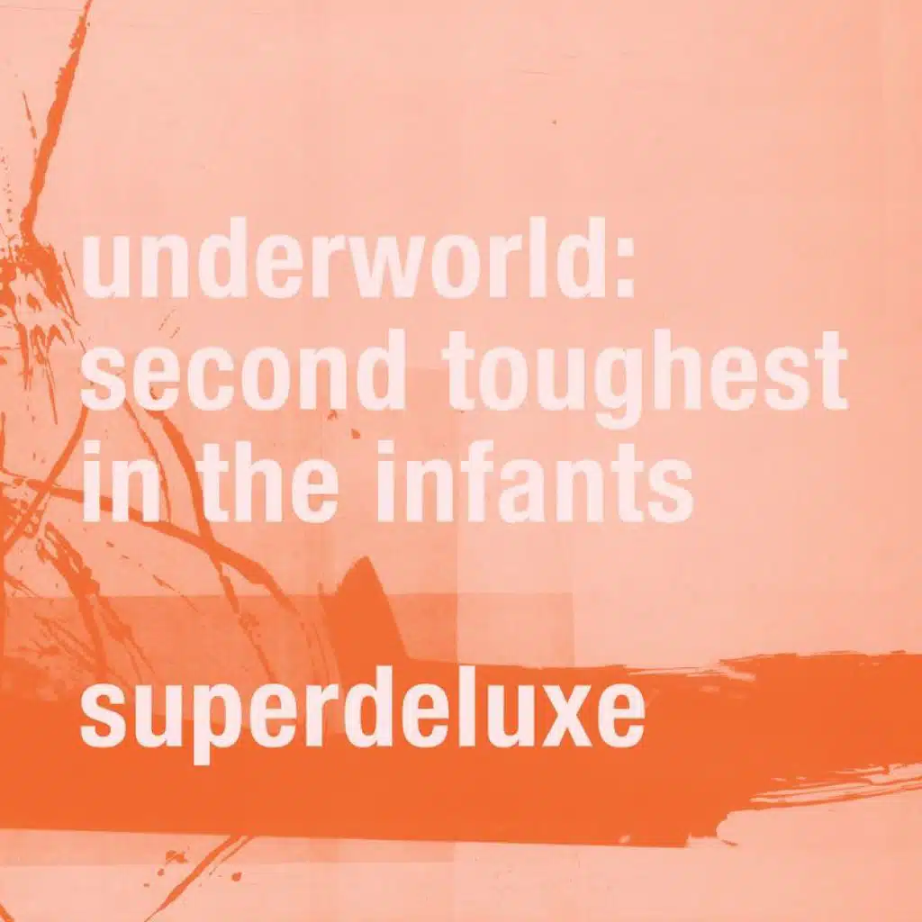 Second Toughest In The Infants (Super Deluxe / Remastered)