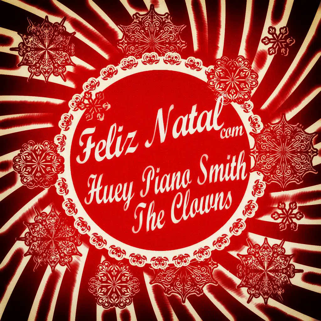 Feliz Natal Com Huey Piano Smith & The Clowns