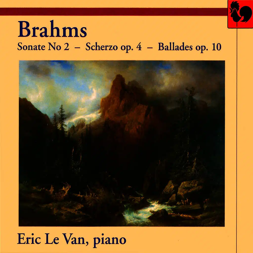 Brahms: Piano Sonata No. 2 in F-Sharp Minor, Op. 2 - Scherzo in E-Flat Minor, Op. 4 & Four Ballades, Op. 10