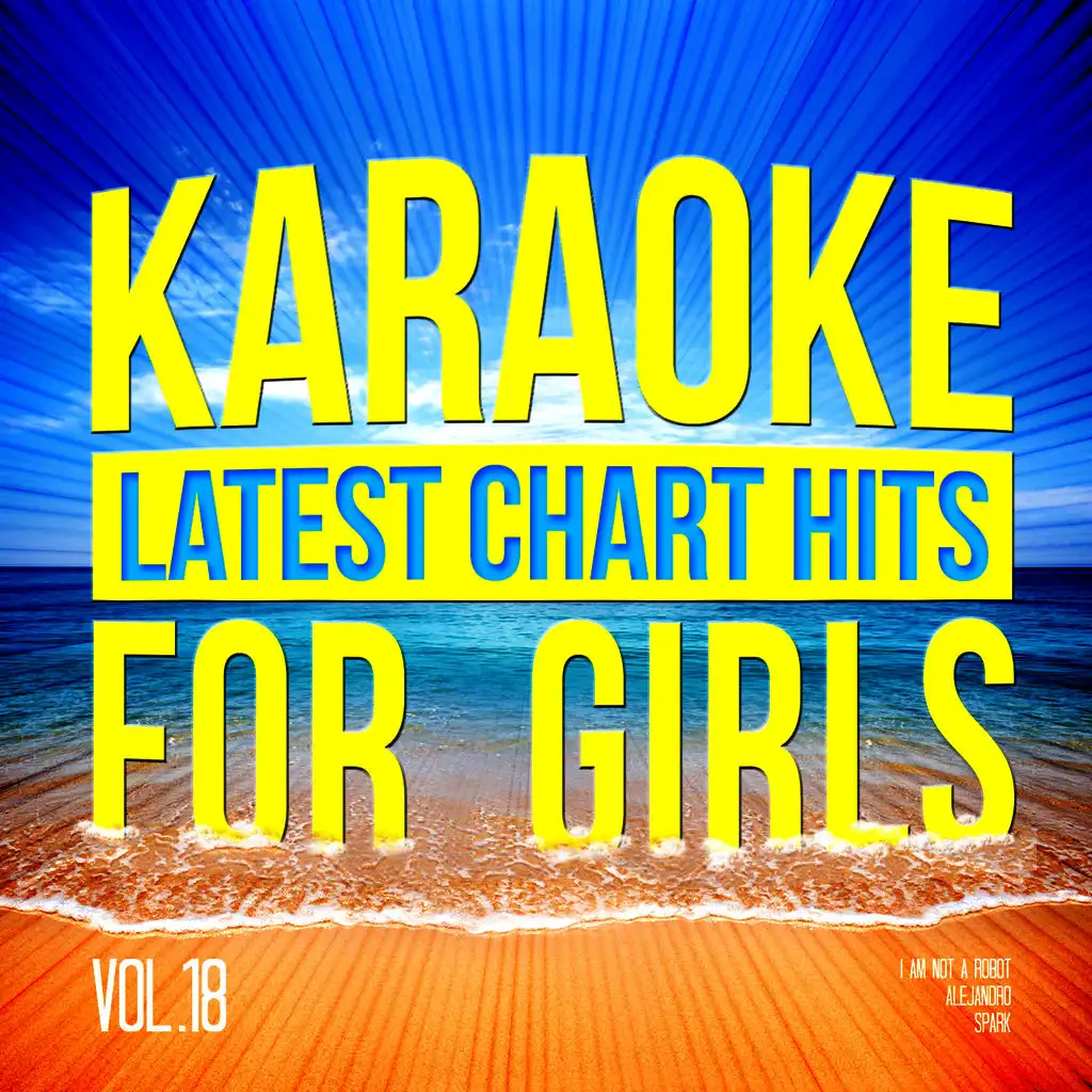 Karaoke - Latest Chart Hits for Girls, Vol. 18
