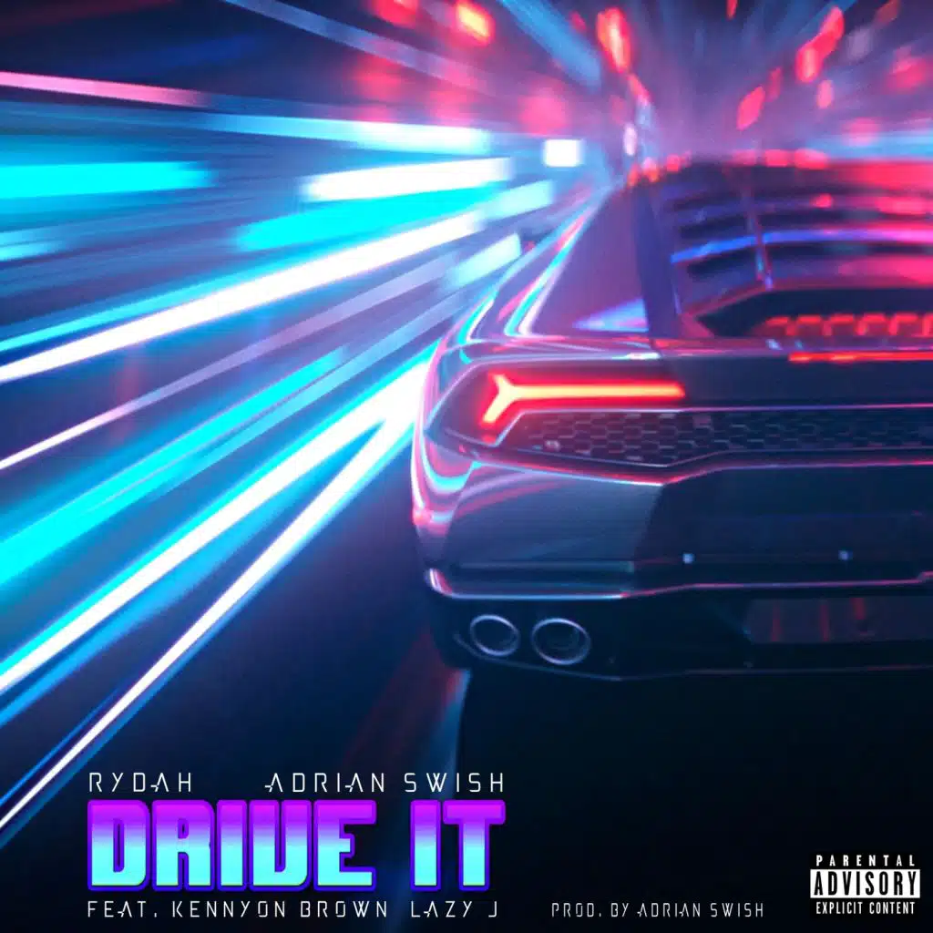 Drive It (feat. Kennyon Brown & Lazy J)