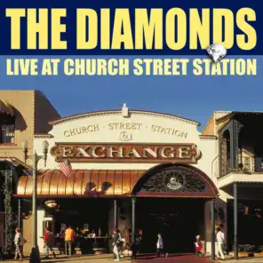 The Diamonds Live From Church Street Station