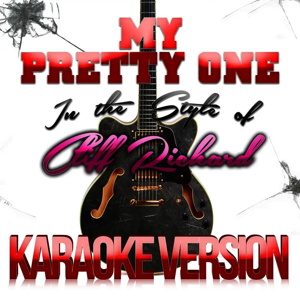 My Pretty One (In the Style of Cliff Richard) [Karaoke Version] - Single