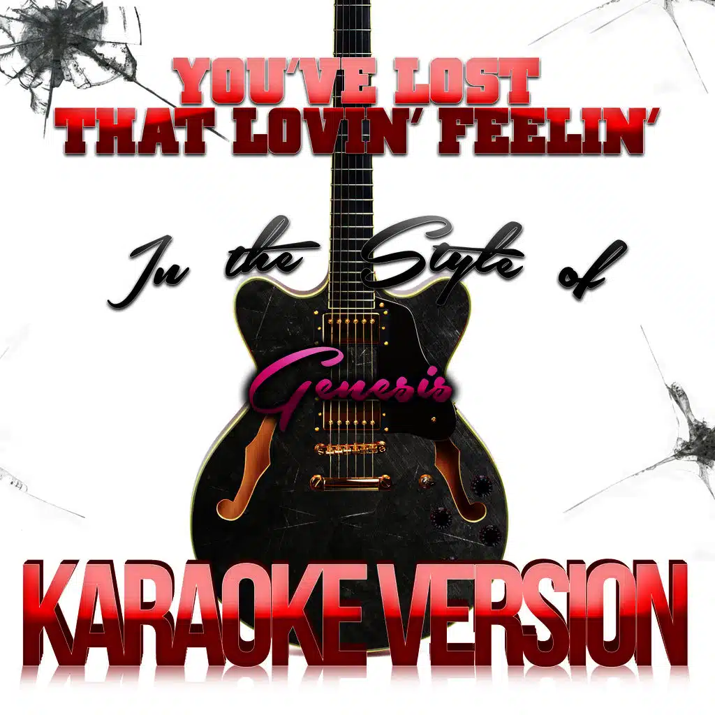 You've Lost That Lovin' Feelin' (In the Style of the Righteous Brothers) [Karaoke Version] - Single