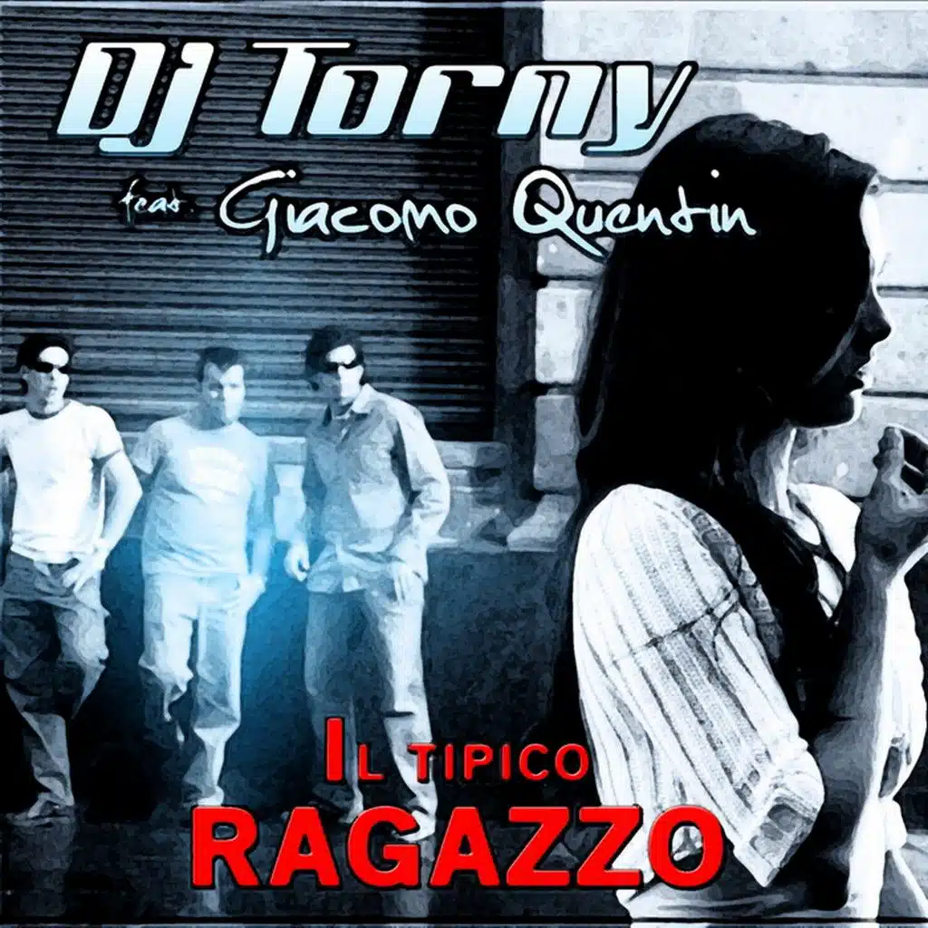 Il tipico ragazzo (Extended) [feat. Giacomo Quentin]
