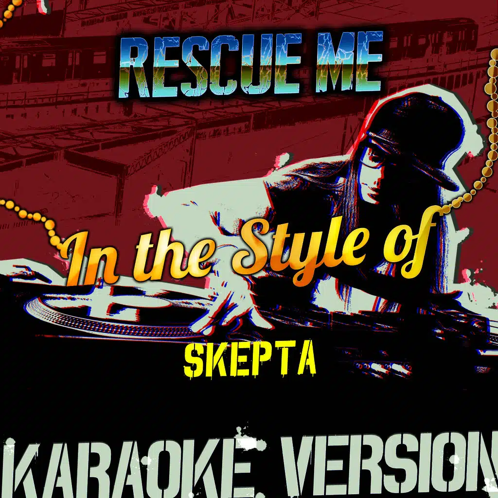 Rescue Me (In the Style of Skepta) [Karaoke Version]