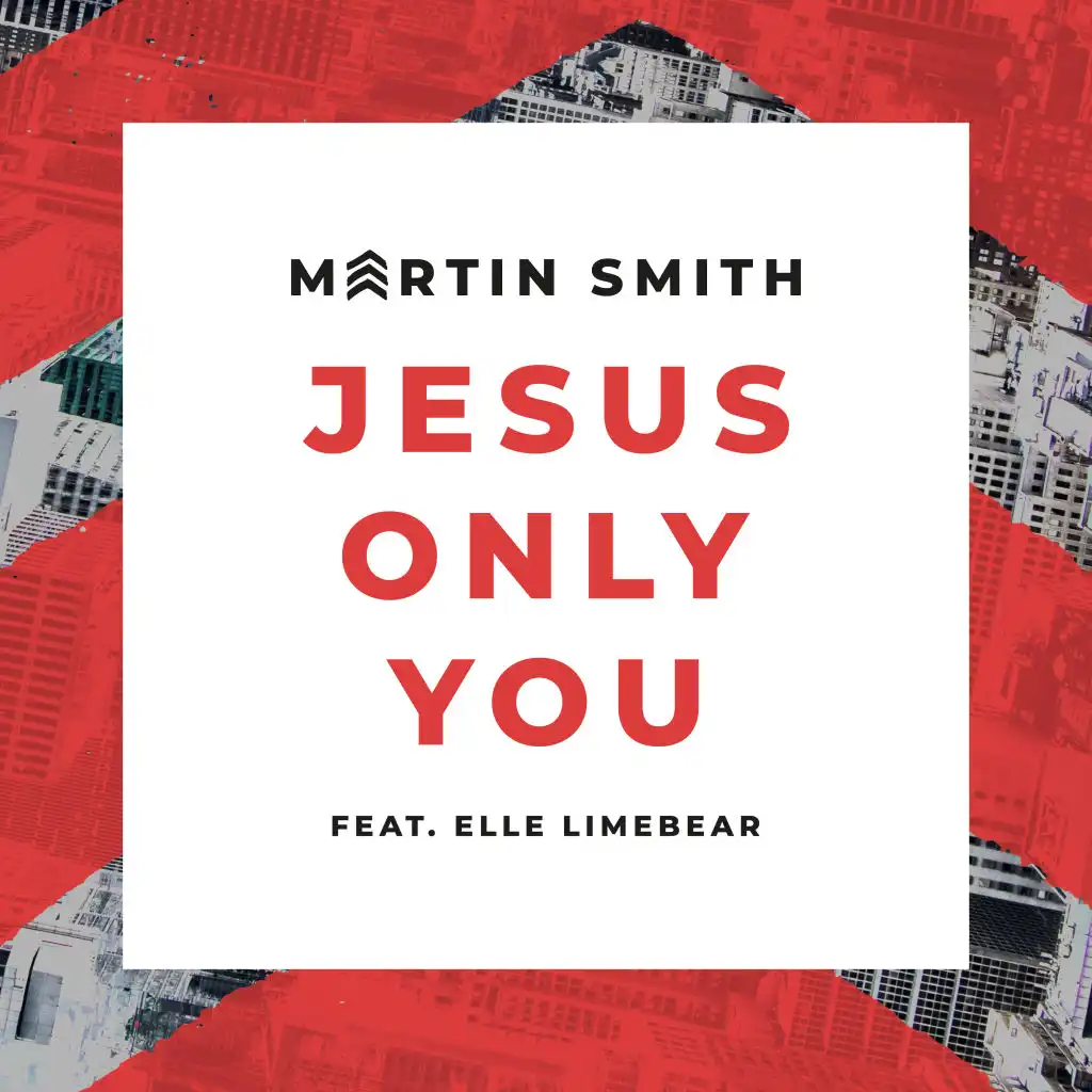 Jesus Only You (Live) [feat. Elle Limebear]