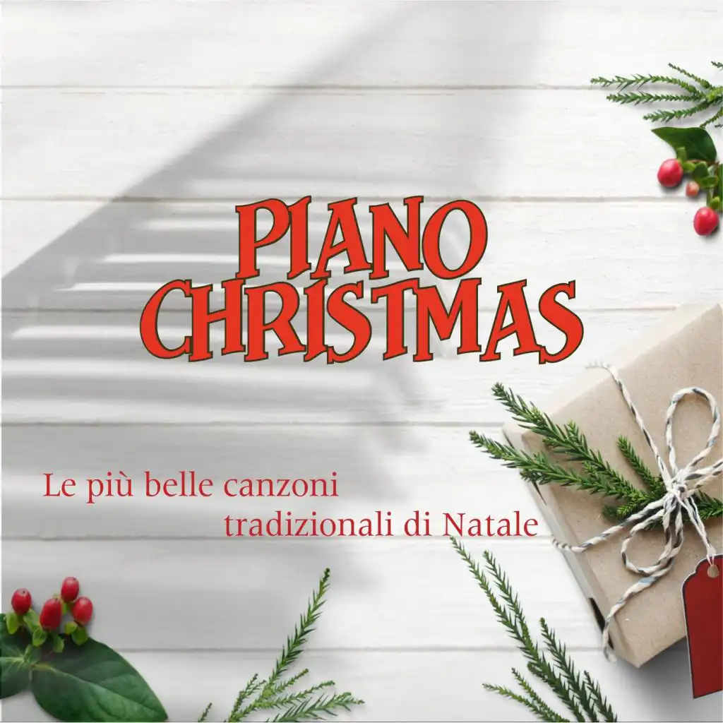 Piano Christmas - Le più belle canzoni tradizionali di Natale (feat. Dortemise & Karilla)