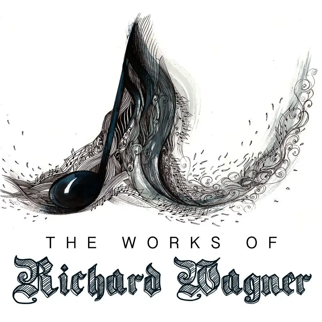 The Works of Richard Wagner