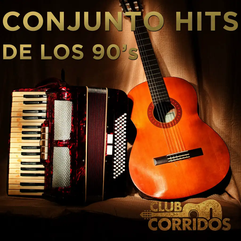 Conjunto Hits de los 90's Presentado por Club Corridos