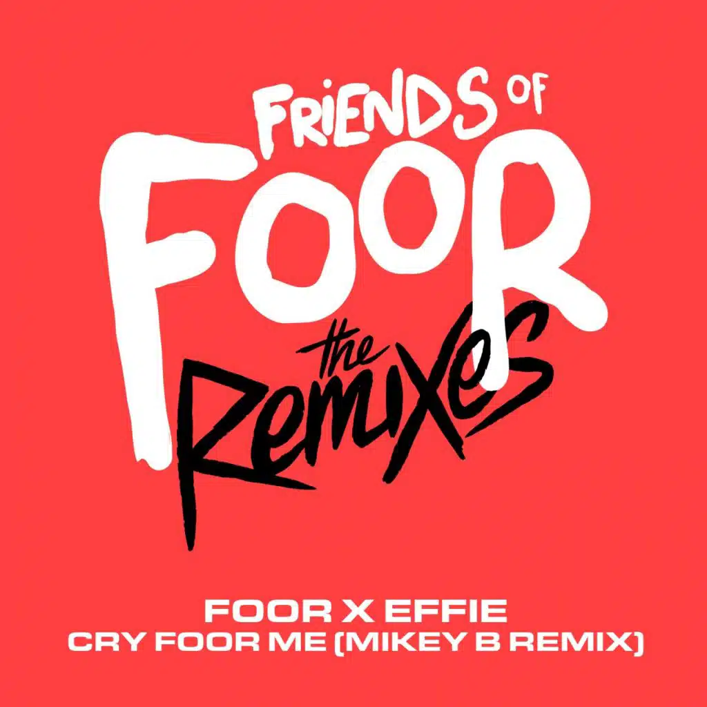 Cry Foor Me (Mikey B Remix) [feat. Effie]