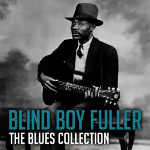 The Blues Collection: Blind Boy Fuller