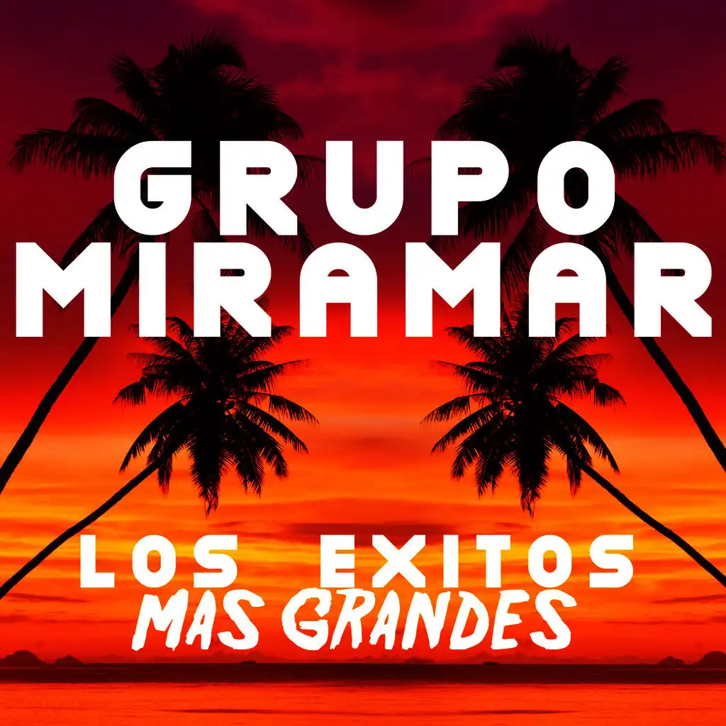 Grupo Miramar: Los Exitos Mas Grandes