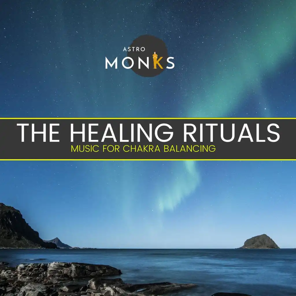 The Healing Rituals - Music for Chakra Balancing