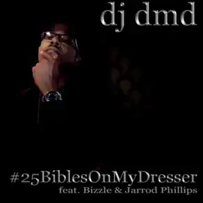 #25biblesonmydresser (feat. Jarrod Phillips & Bizzle)