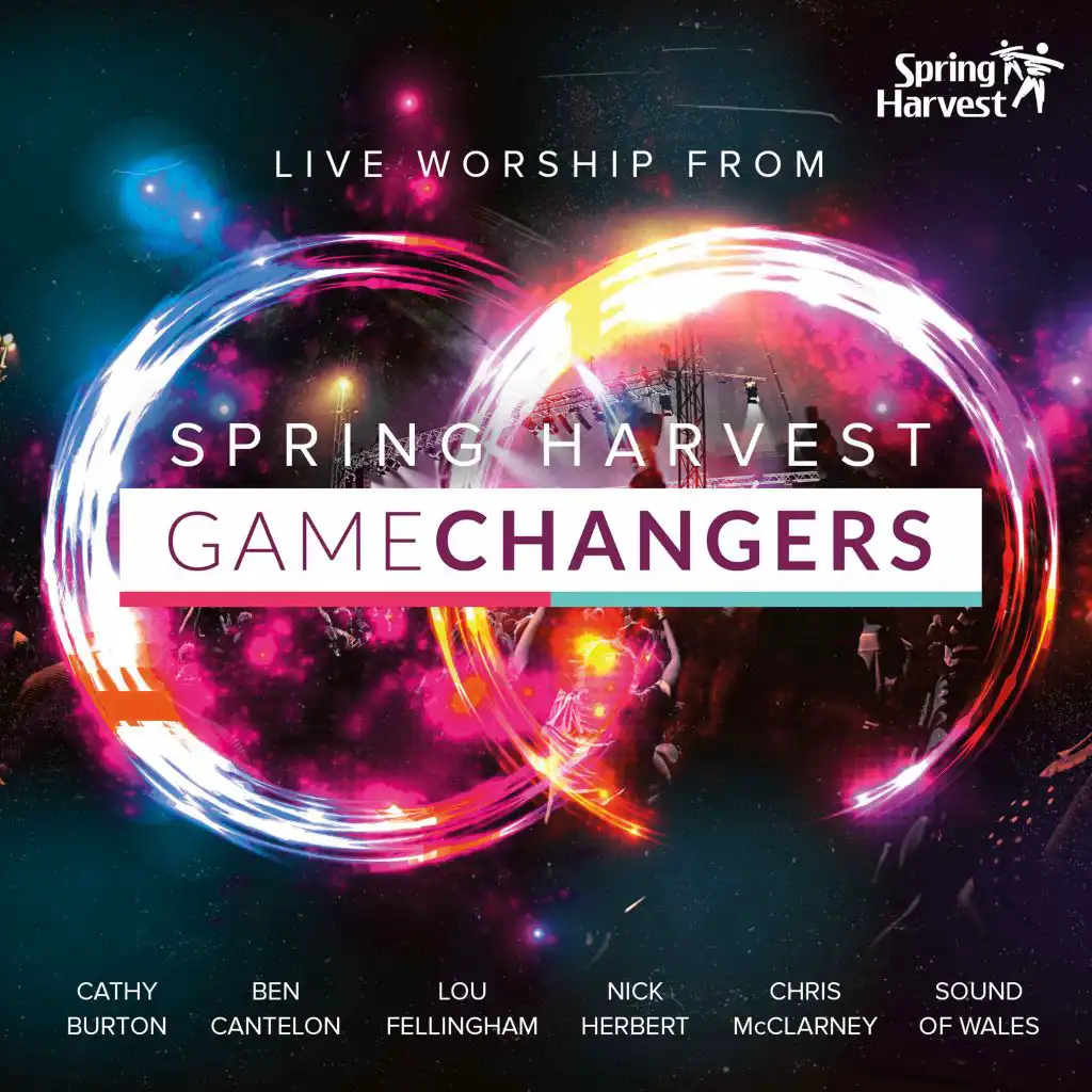 Game Changers: Live Worship From Spring Harvest