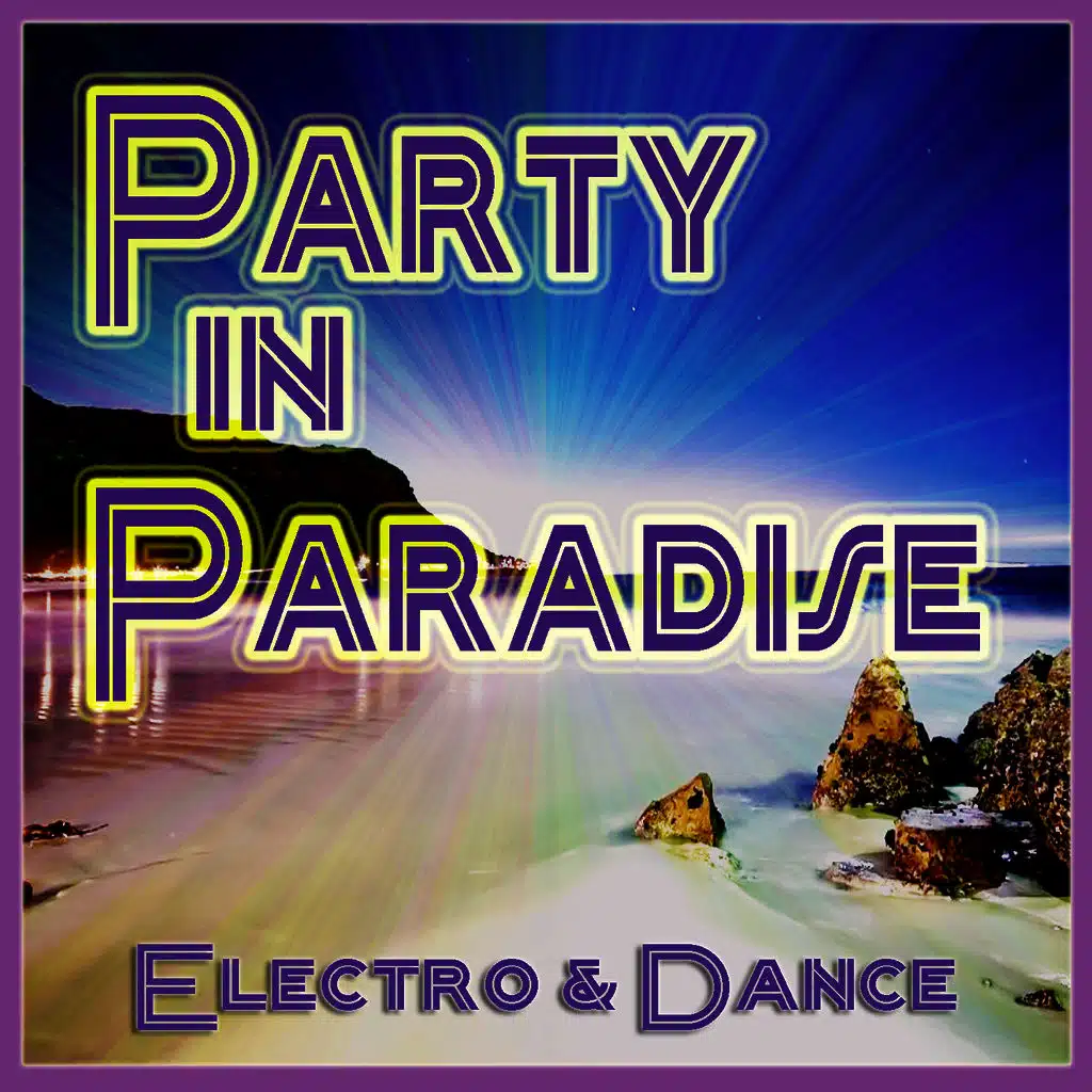 Party in Paradise - Electro&Dance
