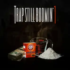 Trap Still Boomin' 1