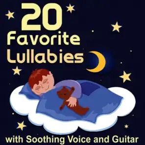 20 Favorite Lullabies - With Soothing Voice and Guitar
