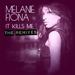 It Kills Me (The Remixes)