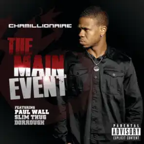 The Main Event (feat. Paul Wall, Slim Thug & Dorrough)