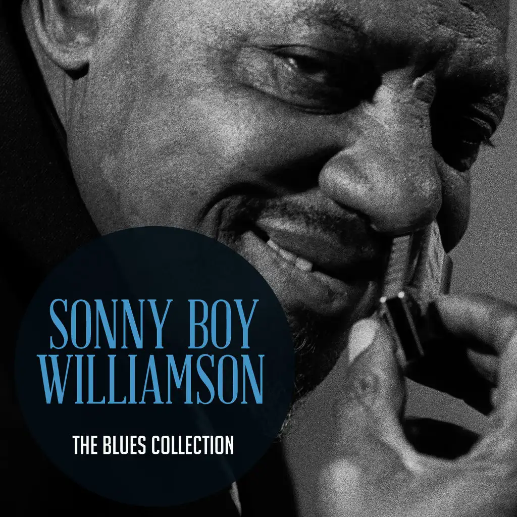 The Classic Blues Collection: Sonny Boy Williamson