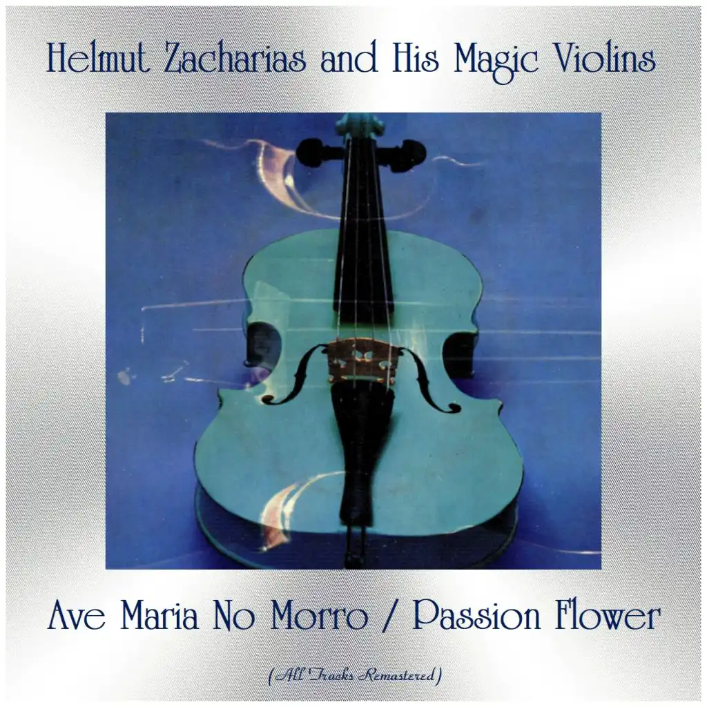 Helmut Zacharias and his Magic Violins