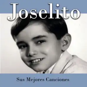 Joselito - Sus Mejores Canciones