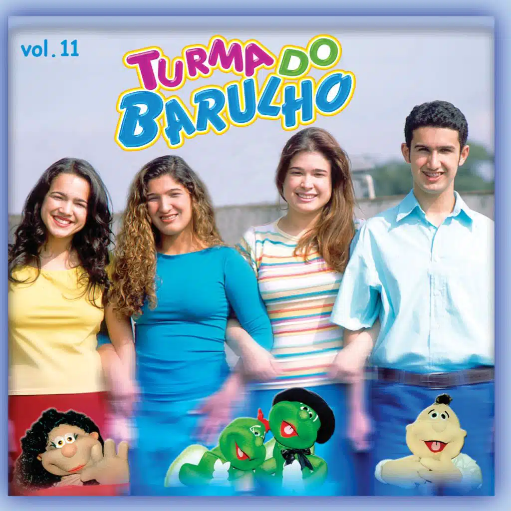Turma do Barulho, Vol. 11 (feat. Jorginho Araújo, Elen Diana & Suelen Araújo)
