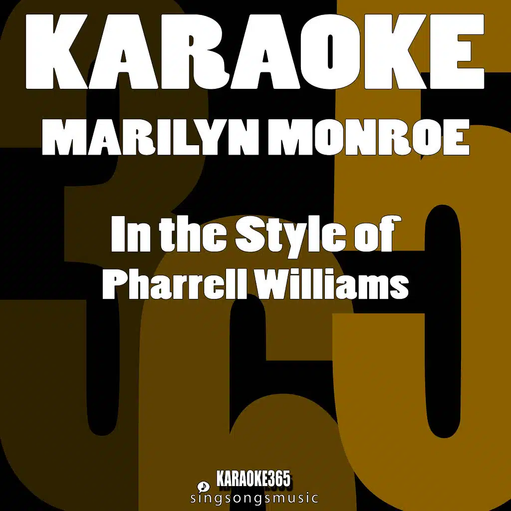 Marilyn Monroe (In the Style of Pharrell Williams) [Karaoke Version]