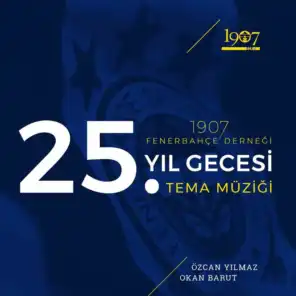 1907 Fenerbahçe Derneği 25. Yıl Gecesi
