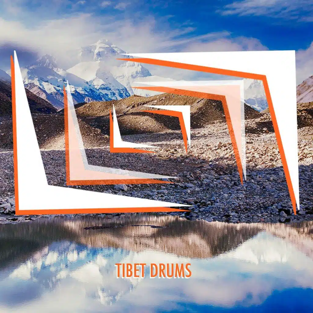 Tibet (Tribal Drums Edit)