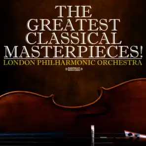 The Greatest Classical Masterpieces! (Digitally Remastered)