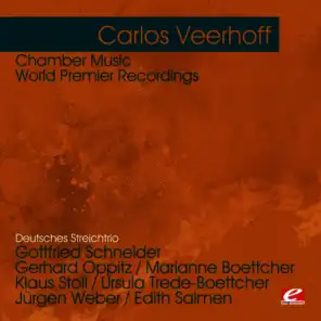 Veerhoff: Chamber Music - World Premier Recordings (Digitally Remastered)