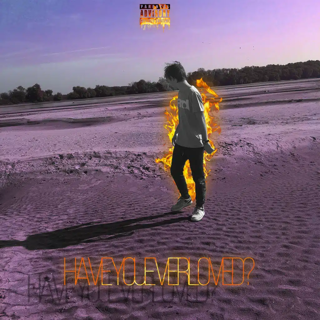 Have You Ever Loved?