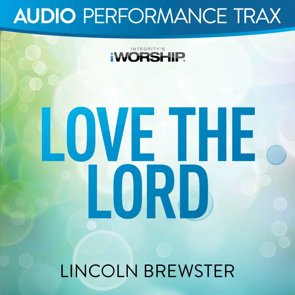 Love the Lord (Original Key With Background Vocals)