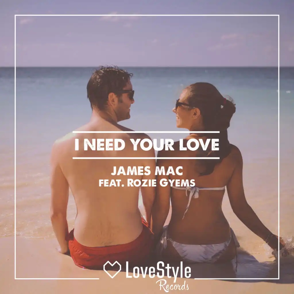 I Need Your Love (Radio Mix) [feat. Rozie Gyems]