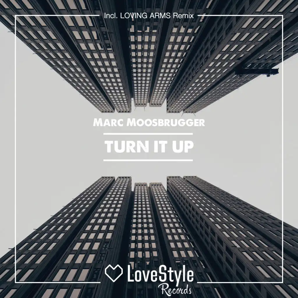 Turn It Up (Loving Arms Radio Edit)