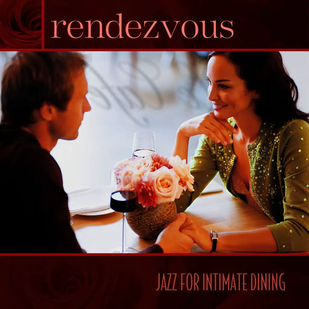 Rendezvous - Jazz for Intimate Dining