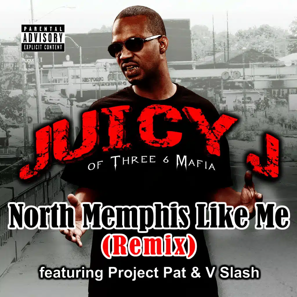 North Memphis Like Me (feat. Project Pat & V Slash)