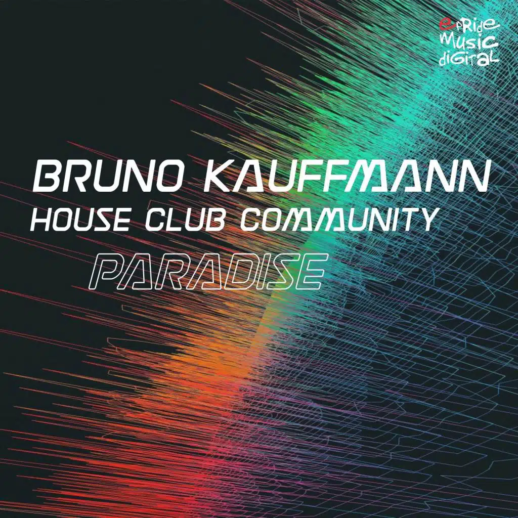Paradise (feat. Bruno Kauffmann & House Club Community)
