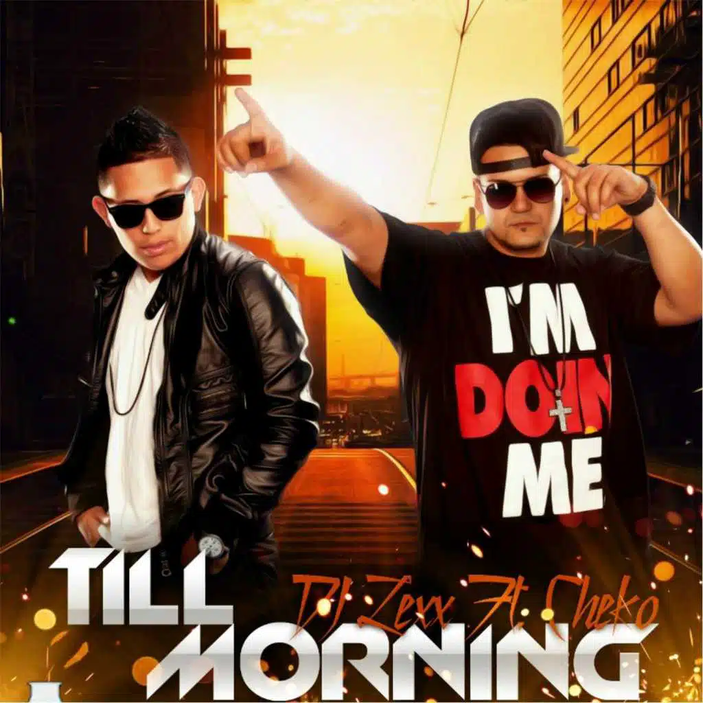 Till  Morning (feat. Cheko)