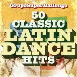 50 Classic Latin Dance Hits
